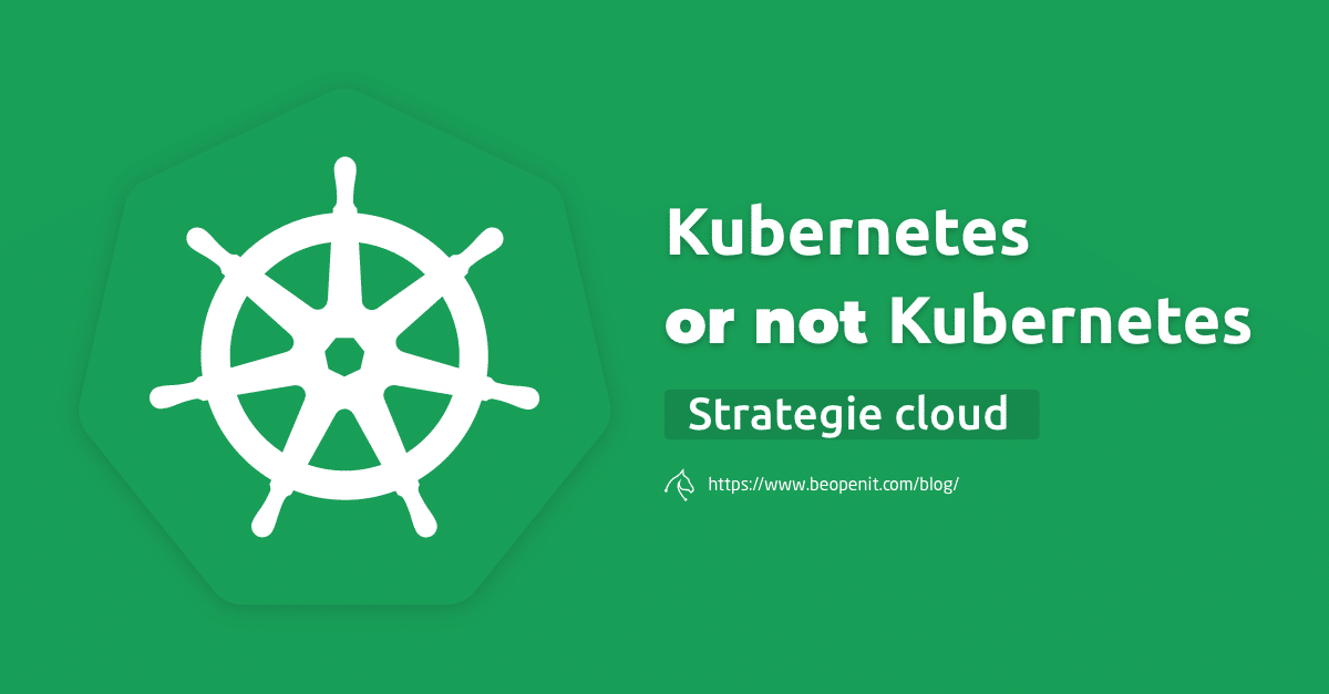 Ai-je besoin de Kubernetes